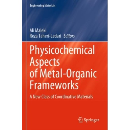 Physicochemical Aspects of Metal-Organic Frameworks: A New Class of Coordinative Materials