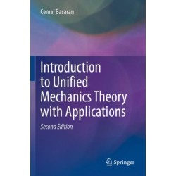 Introduction to Unified Mechanics Theory with Applications