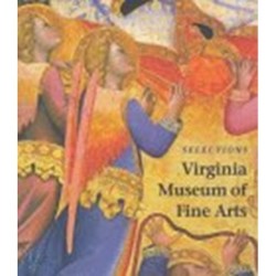 Selections: Virginia Museum of Fine Arts