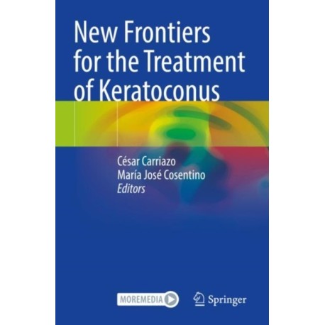New Frontiers for the Treatment of Keratoconus