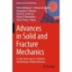 Advances in Solid and Fracture Mechanics: A Liber Amicorum to Celebrate the Birthday of Nikita Morozov