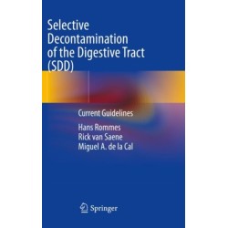 Selective Decontamination of the Digestive Tract (SDD): Current Guidelines