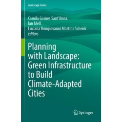 Planning with Landscape: Green Infrastructure to Build Climate-Adapted Cities