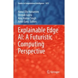 Explainable Edge AI: A Futuristic Computing Perspective