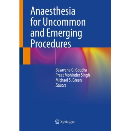 Anaesthesia for Uncommon and Emerging Procedures