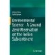 Environmental Science - A Ground Zero Observation on the Indian Subcontinent