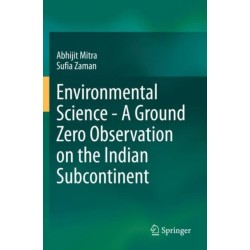 Environmental Science - A Ground Zero Observation on the Indian Subcontinent