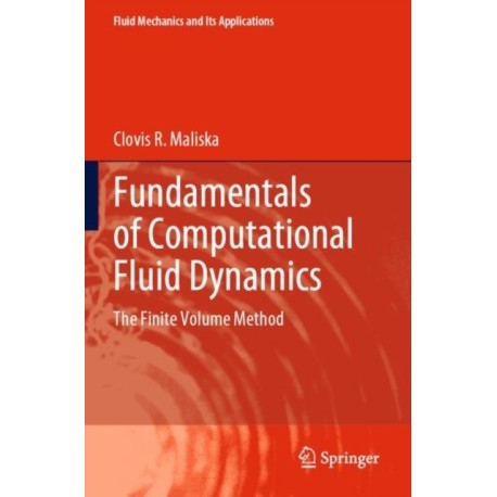 Fundamentals of Computational Fluid Dynamics: The Finite Volume Method