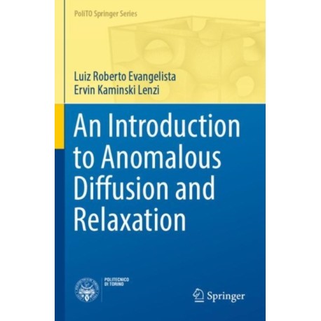 An Introduction to Anomalous Diffusion and Relaxation
