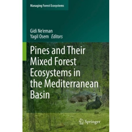 Pines and Their Mixed Forest Ecosystems in the Mediterranean Basin