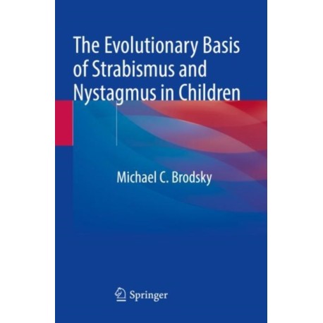 The Evolutionary Basis of Strabismus and Nystagmus in Children
