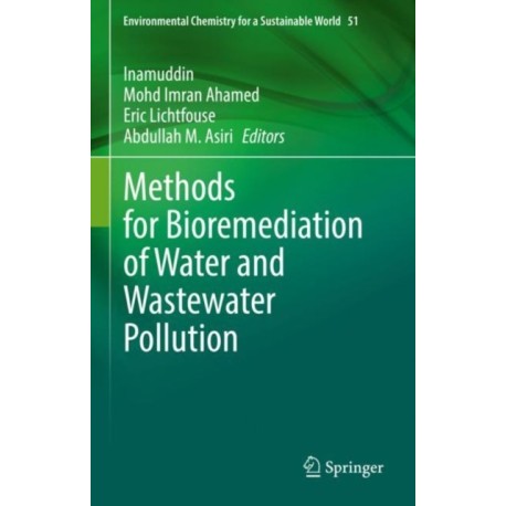 Methods for Bioremediation of Water and Wastewater Pollution