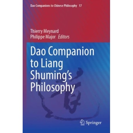 Dao Companion to Liang Shuming’s Philosophy
