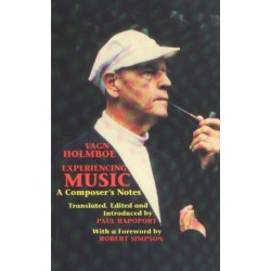 Experiencing Music: A Composer's Notes