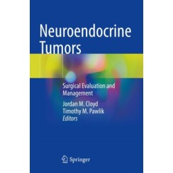 Neuroendocrine Tumors: Surgical Evaluation and Management