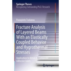 Fracture Analysis of Layered Beams With an Elastically Coupled Behavior and Hygrothermal Stresses: Application to Metal-to-Composite Adhesive Joints