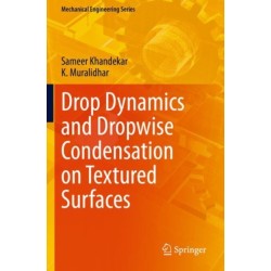 Drop Dynamics and Dropwise Condensation on Textured Surfaces