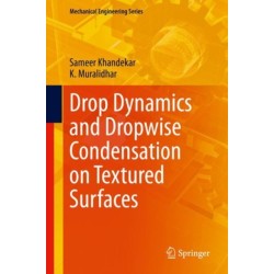Drop Dynamics and Dropwise Condensation on Textured Surfaces