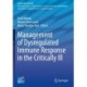Management of Dysregulated Immune Response in the Critically Ill