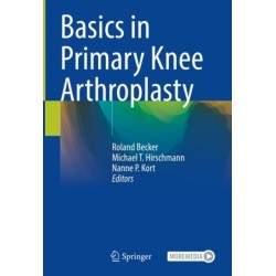 Basics in Primary Knee Arthroplasty