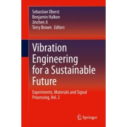 Vibration Engineering for a Sustainable Future: Experiments, Materials and Signal Processing, Vol. 2