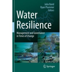 Water Resilience: Management and Governance in Times of Change