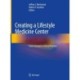 Creating a Lifestyle Medicine Center: From Concept to Clinical Practice
