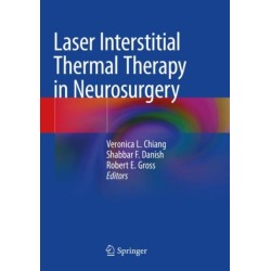 Laser Interstitial Thermal Therapy in Neurosurgery