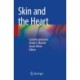 Skin and the Heart
