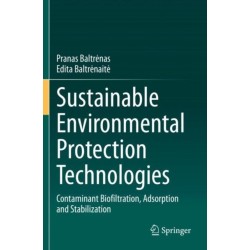 Sustainable Environmental Protection Technologies: Contaminant Biofiltration, Adsorption and Stabilization