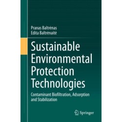 Sustainable Environmental Protection Technologies: Contaminant Biofiltration, Adsorption and Stabilization