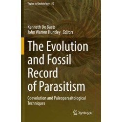 The Evolution and Fossil Record of Parasitism: Coevolution and Paleoparasitological Techniques