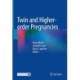 Twin and Higher-order Pregnancies
