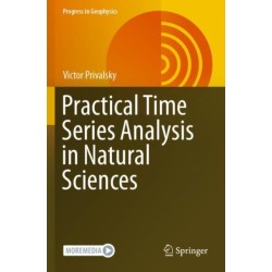 Practical Time Series Analysis in Natural Sciences