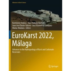 EuroKarst 2022, Malaga: Advances in the Hydrogeology of Karst and Carbonate Reservoirs