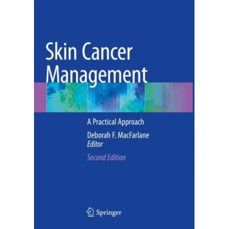 Skin Cancer Management: A Practical Approach