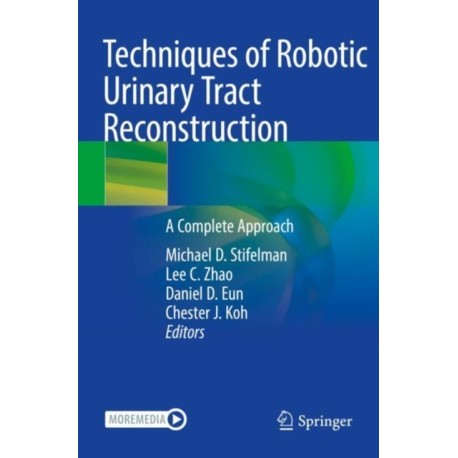 Techniques of Robotic Urinary Tract Reconstruction: A Complete Approach