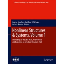 Nonlinear Structures & Systems, Volume 1: Proceedings of the 38th IMAC, A Conference and Exposition on Structural Dynamics 2020