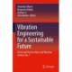 Vibration Engineering for a Sustainable Future: Active and Passive Noise and Vibration Control, Vol. 1