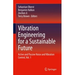 Vibration Engineering for a Sustainable Future: Active and Passive Noise and Vibration Control, Vol. 1