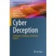Cyber Deception: Techniques, Strategies, and Human Aspects