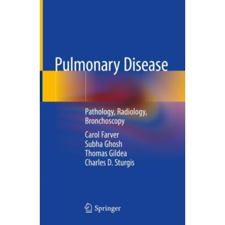 Pulmonary Disease: Pathology, Radiology, Bronchoscopy