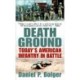 Death Ground: Today's American Infantry in Battle