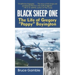 Black Sheep One: The Life of Gregory "Pappy" Boyington