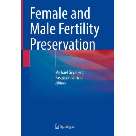 Female and Male Fertility Preservation