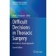 Difficult Decisions in Thoracic Surgery: An Evidence-Based Approach