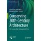 Conserving 20th-Century Architecture: The Conservation Management Plan