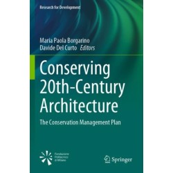 Conserving 20th-Century Architecture: The Conservation Management Plan