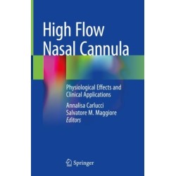 High Flow Nasal Cannula: Physiological Effects and Clinical Applications