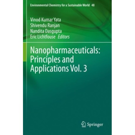 Nanopharmaceuticals: Principles and Applications Vol. 3